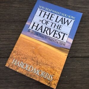 You Reap What You Sow, The Law of the Harvest by: Harold Morris paperback book